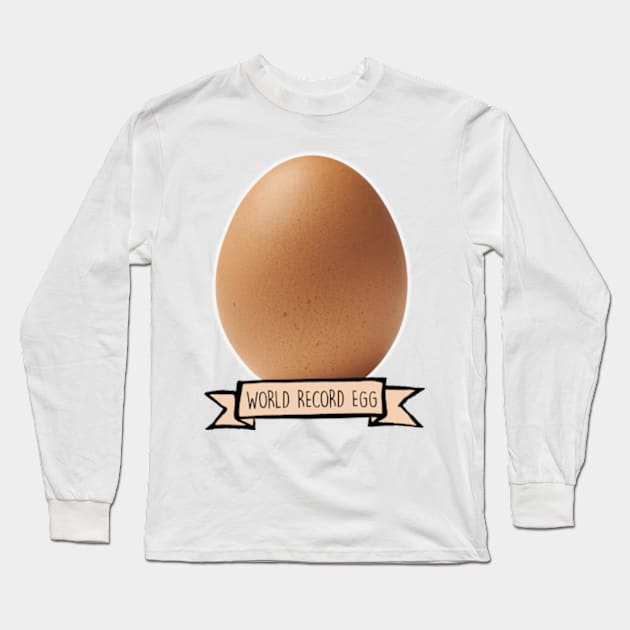 World Record Egg Long Sleeve T-Shirt by Barnyardy